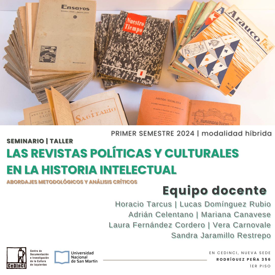 Las revistas políticas y culturales en la historia intelectual, nuevo seminario de posgrado del CeDInCI 2024